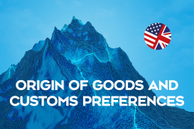 Origin of Goods and Customs Preferences – Basic Seminar - ONLINE